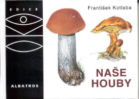 Naše houby - edice OKO