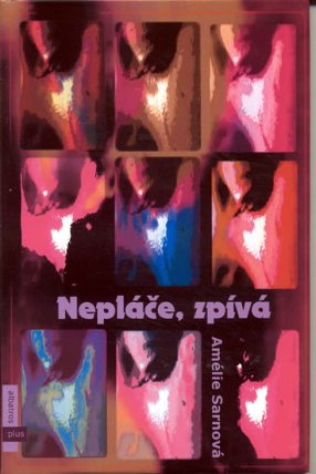 Nepláče, zpívá
