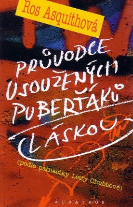 Průvodce usoužených puberťáků láskou