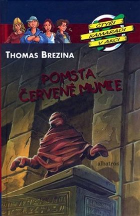 Pomsta červené mumie - Čtyři kamarádi v akci