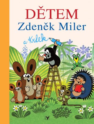 Dětem Zdeněk Miler a Krtek 