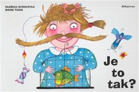 Je to tak?