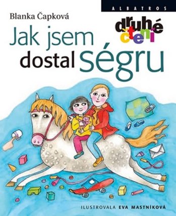 Jak jsem dostal ségru 