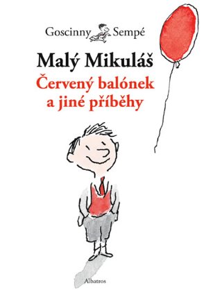 Malý Mikuláš - Červený balónek a jiné příběhy