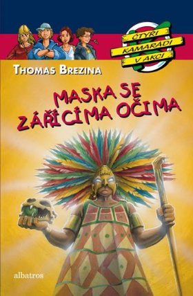 Maska se zářícíma očima - Čtyři kamarádi v akci 