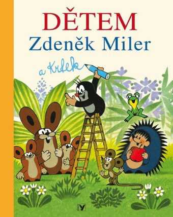 Dětem Zdeněk Miler a Krtek 
