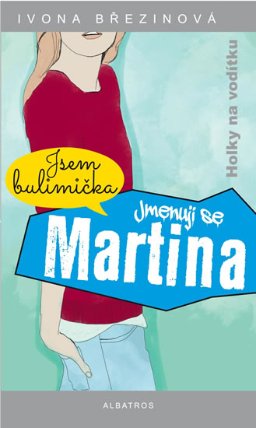 Holky na vodíku - Jmenuji se Martina