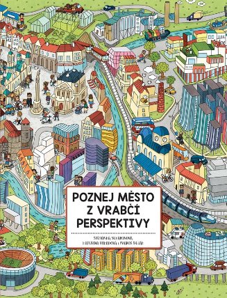 Poznej město z vrabčí perspektivy