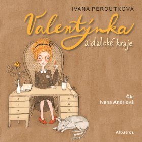 CD Valentýnka a daleké kraje (audiokniha pro děti) - audiokniha