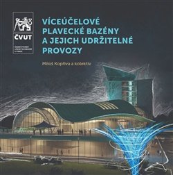 Víceúčelové plavecké bazény a jejich udržitelné provozy