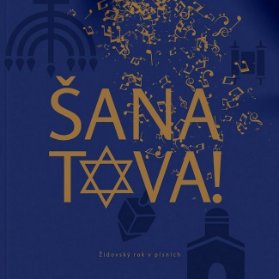 Šana Tova Židovský rok v písních
