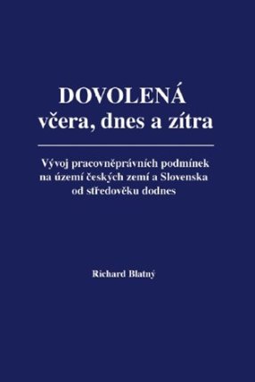 Dovolená včera, dnes a zítra