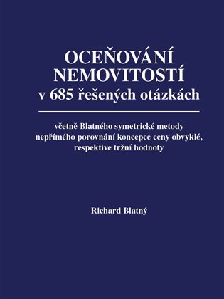 Oceňování nemovitostí v 685 řešených otázkách, včetně Blatného symetrické metody nepřímého
