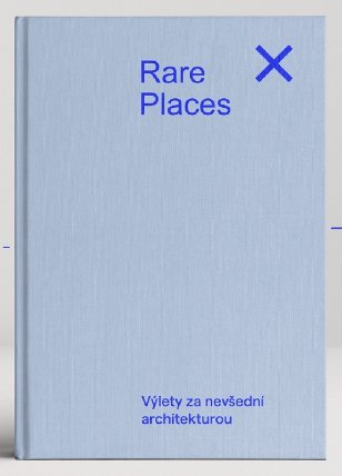 Rare Places Průvodce do kapsy 2 - Výlety za nevšední architekturou