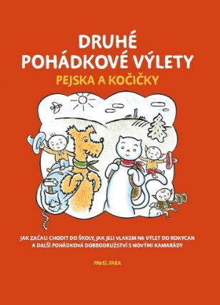 Druhé pohádkové výlety pejska a kočičky