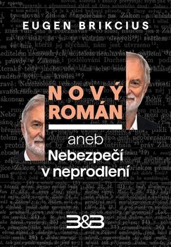 Nový román aneb Nebezpečí v neprodlení