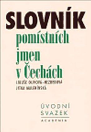 SLOVNÍK POMÍSTNÍCH JMEN V ČECHÁC