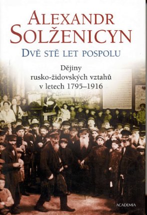 Dvě stě let pospolu - Dějiny rusko-židovských vztahů v letech 1795-1916