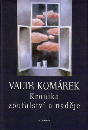 Kronika zoufalství a naděje