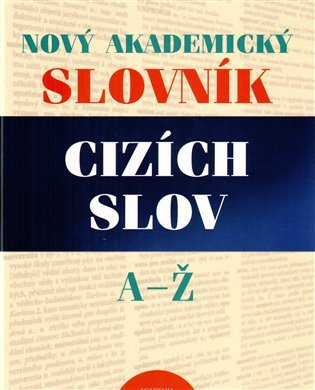 Nový akad. slovník cizích slov A-Ž