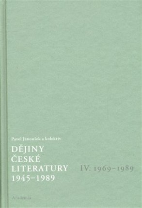 Dějiny české literatury 4. - 1945-1989