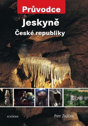 Jeskyně České republiky - Průvodce