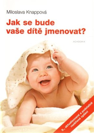 Jak se bude vaše dítě jmenovat?