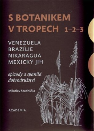 S botanikem v tropech I - Venezuela