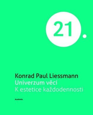 Univerzum věcí K estetice každodennosti (Edice 21. století)
