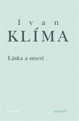 Láska a smetí - Spisy 6