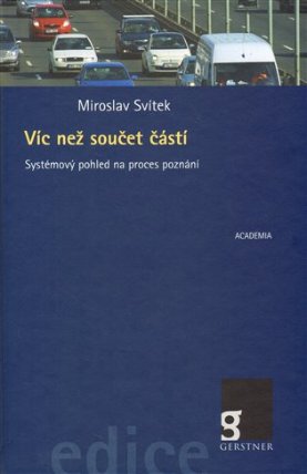 Víc než součet částí aneb Systémový pohled na proces lidského poznání