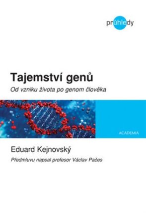 Tajemství genů - Od vzniku života po genom člověka
