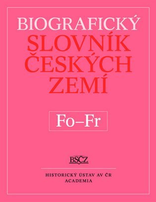 Biografický slovník Českých zemí Fo - Fr