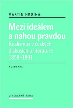 Mezi ideálem a nahou pravdou