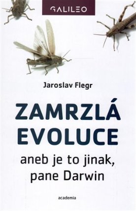 Zamrzlá evoluce aneb je to jinak, pane Darwin
