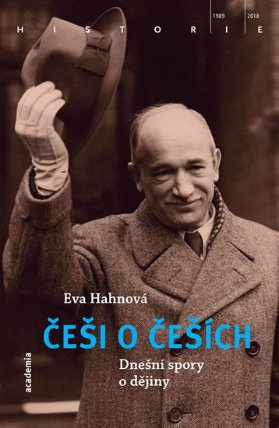 Češi o Češích - Dnešní spory o dějiny