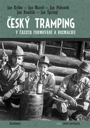 Český tramping v časech formování a rozmachu