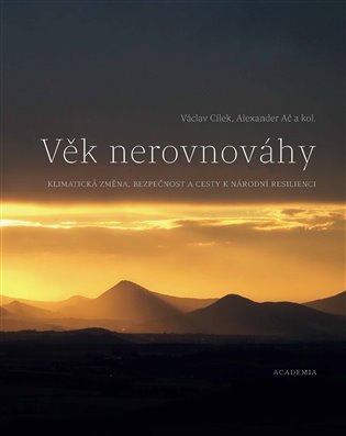 Věk nerovnováhy - Klimatická změna, bezpečnost a cesty k národní resilienci