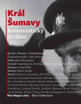 Král Šumavy: komunistický thriller