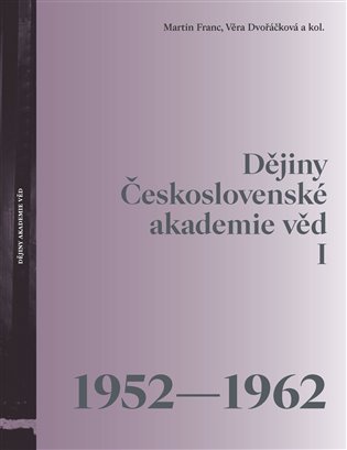 Dějiny Československé akademie věd I (1952-1962)