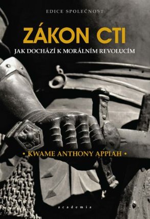 Zákon cti - Jak dochází k morálním revolucím
