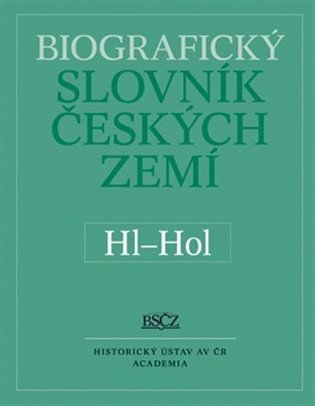 Biografický slovník českých zemí (Hl-Hol) 25.díl