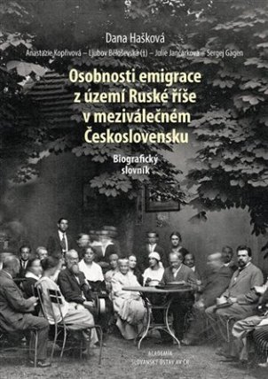 Osobnosti emigrace z území Ruské říše v meziválečném Československu - Biografický slovník