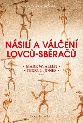 Násilí a válčení lovců-sběračů
