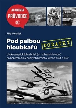 Pod palbou hloubkařů - DODATKY