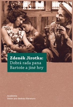 Zdeněk Jirotka: Dobrá rada pana Bartoše a jiné hry