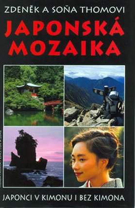 Japonská mozaika - Japonci v kimonu i bez kimona