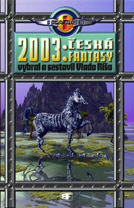2003: Česká fantasy - edice Ikaros / svazek 7