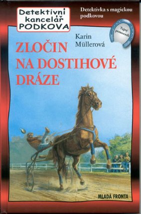 Zločin na dostihové dráze - Detektivní kancelář Podkova