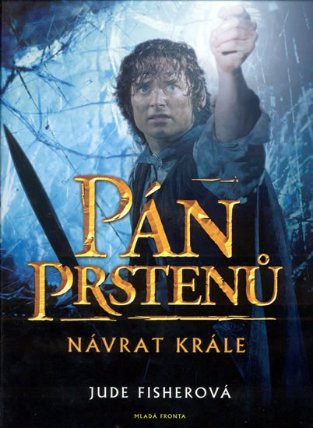 Pán Prstenů - Návrat krále - národy, bytosti a místa Středozemě - podrobný obrazový průvod
